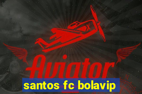 santos fc bolavip